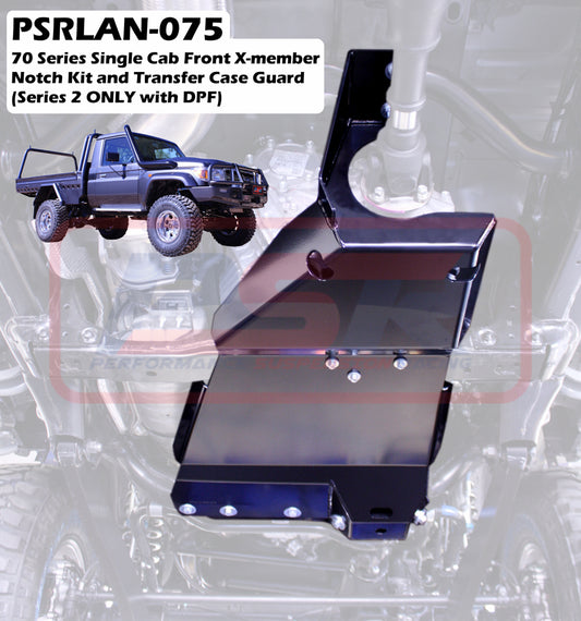 PSRLAN-075 PSR Toyota Landcruiser 70 Series Single Cab Front X-member Notch Kit and Transfer Case Guard Kit (Series 2 ONLY with DPF) | Genuine PSR Lift Kit